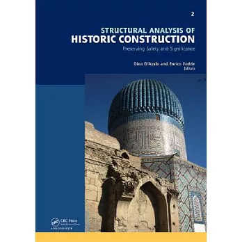 Structural Analysis of Historic Construction: Preserving Safety and Significance, Two Volume Set: Proceedings of the VI International Conference on St