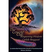 The Coyote Oak: Burgeoning Wisdom