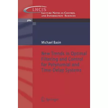 New Trends in Optimal Filtering and Control for Polynomial and Time-Delay Systems