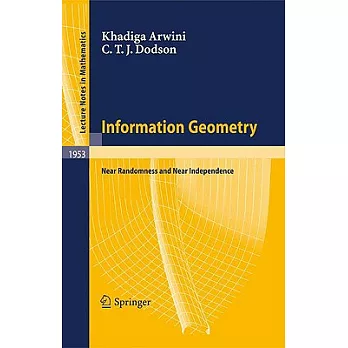 Information Geometry: Near Randomness and Near Independence