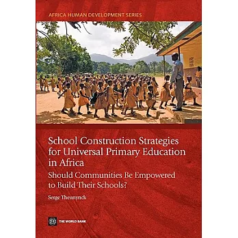 School Construction Strategies for Universal Primary Education in Africa: Should Communities Be Empowered to Build Their Schools