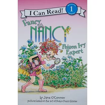 Fancy Nancy: Poison Ivy Expert（I Can Read Level 1）