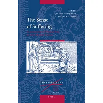 The Sense of Suffering: Constructions of Physical Pain in Early Modern Culture