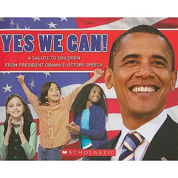 Yes we can!  : a salute to children from President Obama