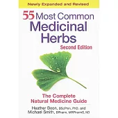 55 Most Common Medicinal Herbs: The Complete Natural Medicine Guide