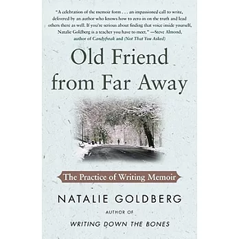 Old Friend from Far Away: The Practice of Writing Memoir