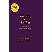 The Way Is Within: A Spiritual Journey