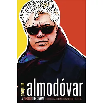 All About Almodovar: A Passion for Cinema