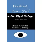 Finding Yourself in Sc”I”, Phy & B”I”ology