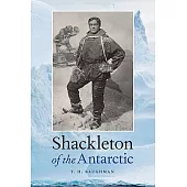 Shackleton of the Antarctic