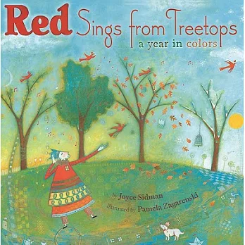 Red sings from treetops  : a year in colors