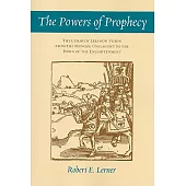 The Powers of Prophecy: The Cedar of Lebanon Vision from the Mongol Onslaught to the Dawn of the Enlightenment