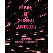 Primer of Sidereal Astrology