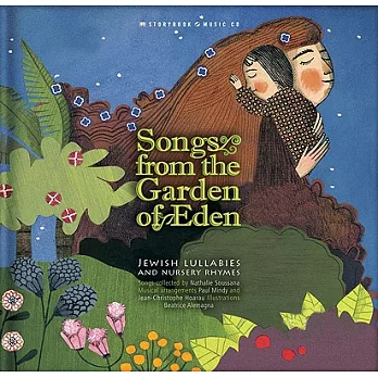 Songs from the Garden of Eden: Jewish Lullabies and Nursery Rhymes