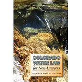 Colorado Water Law for Non-Lawyers