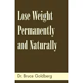 Lose Weight Permanently and Naturally