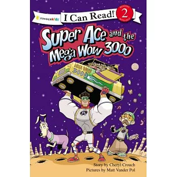 Super Ace and the Mega Wow 3000