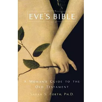 Eve’s Bible: A Woman’s Guide to the Old Testament
