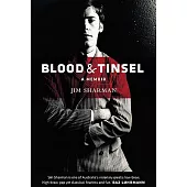 Blood & Tinsel: A Memoir