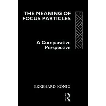 The meaning of focus particles : a comparative perspective
