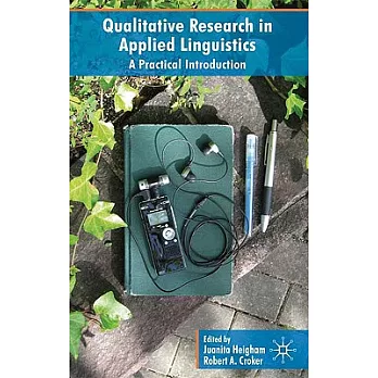 Qualitative Research in Applied Linguistics: A Practical Introduction