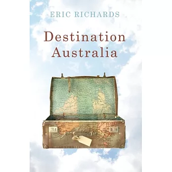 Destination Australia: Migration to Australia since 1901