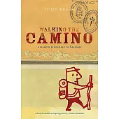 Walking the Camino: A Modern Pilgrimage to Santiago