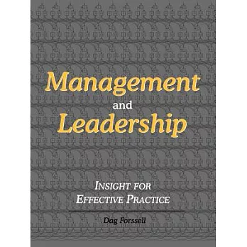 Management and Leadership: Insight for Effective Practice