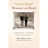 Measure of the Heart: Caring for a Parent With Alzheimer’s