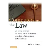 Computers and the Law: An Introduction to Basic Legal Principles and Their Application in Cyberspace
