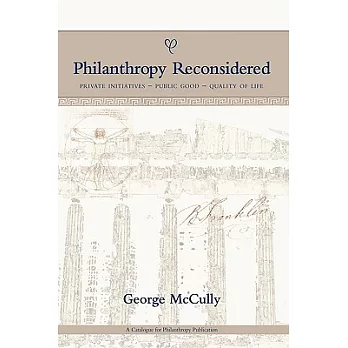 Philanthropy Reconsidered: Private Initiatives-Public Good-Quality of Life