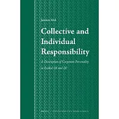 Collective and Individual Responsibility: A Description of Corporate Personality in Ezekiel 18 and 20