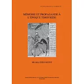 Memoire Et Propagande a L’epoque Timouride