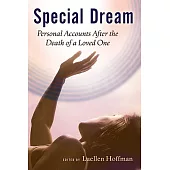 Special Dream: Personal Accounts After the Death of a Loved One