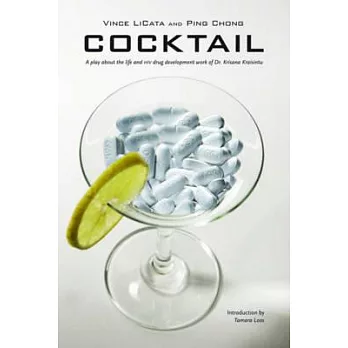 Cocktail: A Play About the Life and HIV Drug Development Work of Dr. Krisana Kraisintu