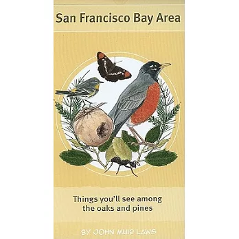 The Laws Pocket Guide San Francisco Bay Area: Things You’ll See Among the Oaks and Pines