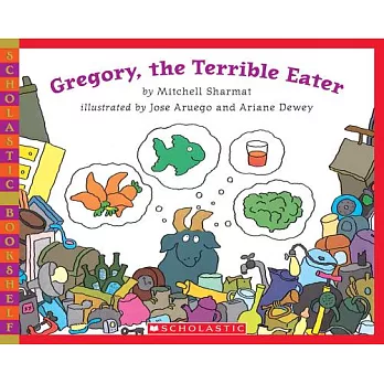 Gregory, the terrible eater /