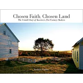 Chosen Faith, Chosen Land: The Untold Story of America’s 21st-Century Shakers