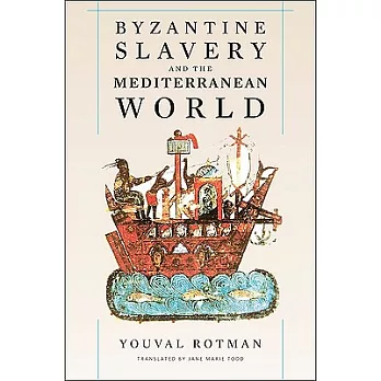 Byzantine Slavery And The Meditterranean World