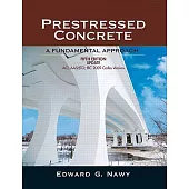 Prestressed Concrete: A Fundamental Approach : Aci, Aashto, Ibc 2009 Codes Version