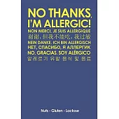No Thanks, I’m Allergic