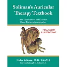 Soliman’s Auricular Therapy Textbook: New Localizations and Evidence Based Therapeutic Approaches