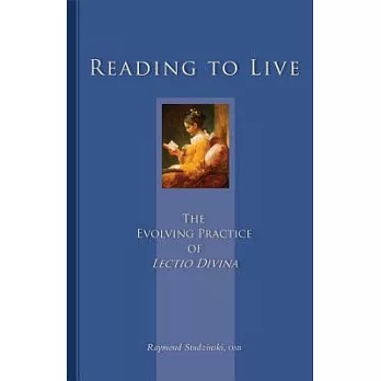 Reading to Live: The Evolving Practice of Lectio Divina