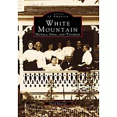 White Mountain: Hotels, Inns, and Taverns
