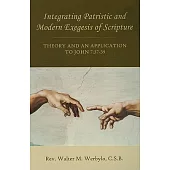 Integrating Patristic and Modern Exegesis of Scripture: Theory and an Application to John 7:37-39