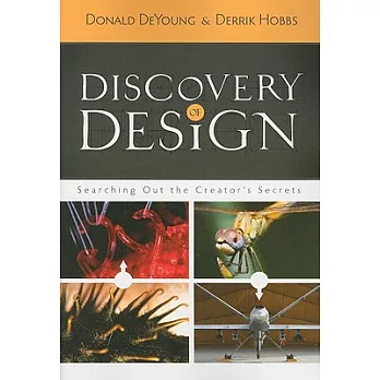 Discovery of Design: Searching Out the Creator’s Secrets