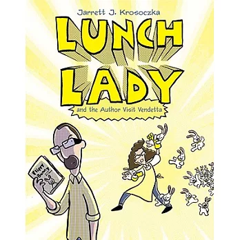 Lunch Lady 3, Lunch Lady and the author visit vendetta