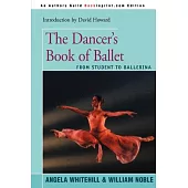 The Dancer’s Book of Ballet: From Student to Ballerina