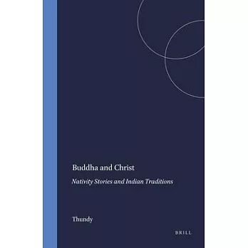 Buddha and Christ: Nativity Stories and Indian Traditions
