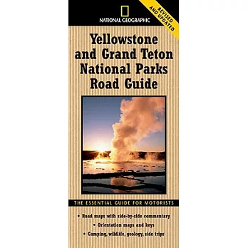National Geographic Yellowstone and Grand Teton National Parks Road Guide: The Essential Guide for Motorists